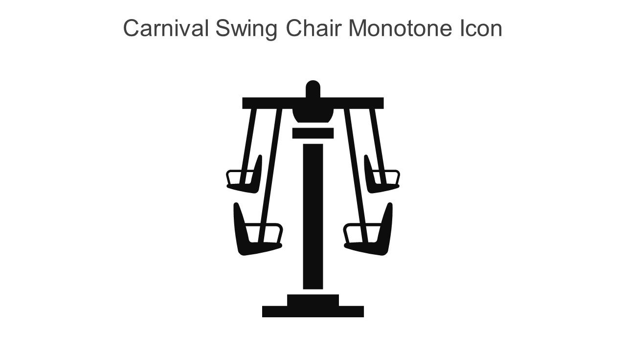 Carnival Swing Chair Monotone Icon In Powerpoint Pptx Png And Editable Eps Format