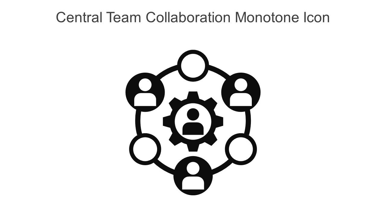 Central Team Collaboration Monotone Icon In Powerpoint Pptx Png And Editable Eps Format