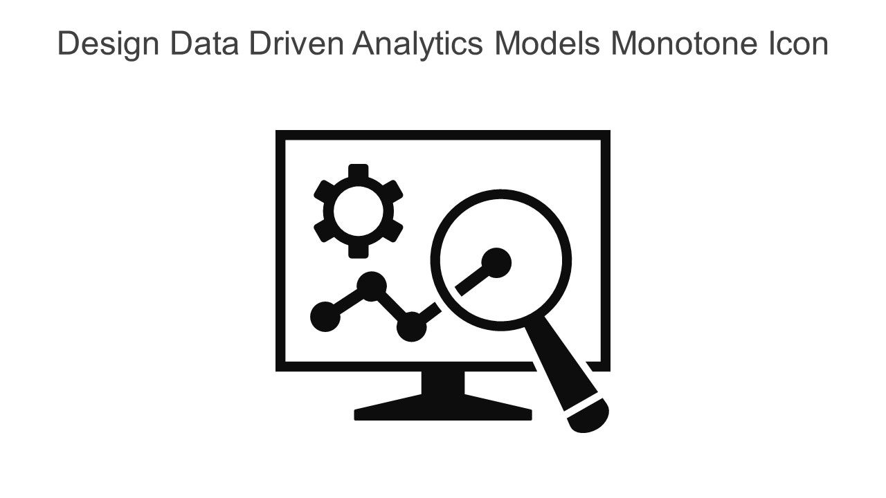 Design Data Driven Analytics Models Monotone Icon In Powerpoint Pptx Png And Editable Eps Format