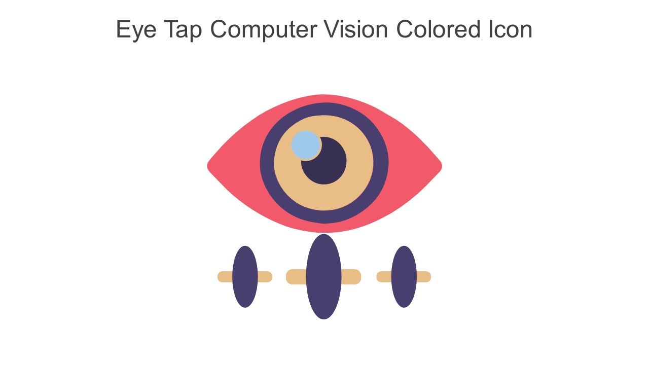 Eye Tap Computer Vision Colored Icon In Powerpoint Pptx Png And Editable Eps Format