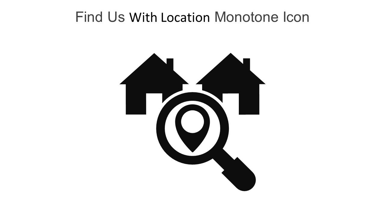 Find Us With Location Monotone Icon In Powerpoint Pptx Png And Editable Eps Format
