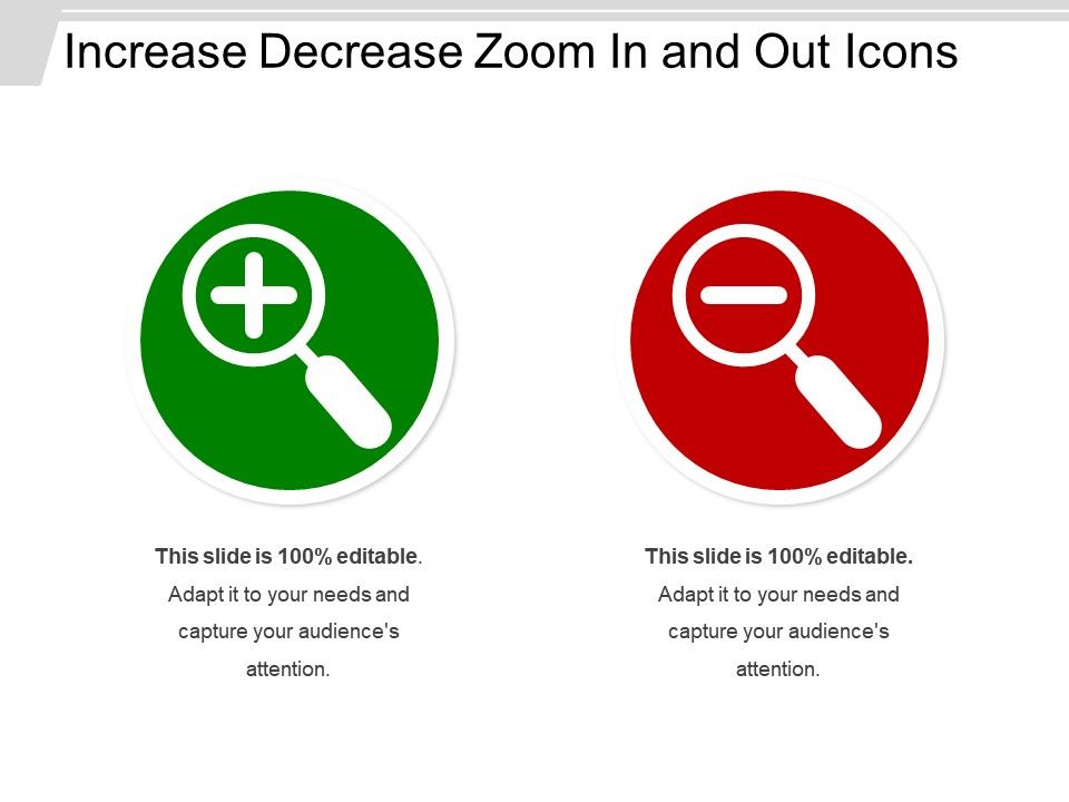 Increase decrease zoom in and out icons