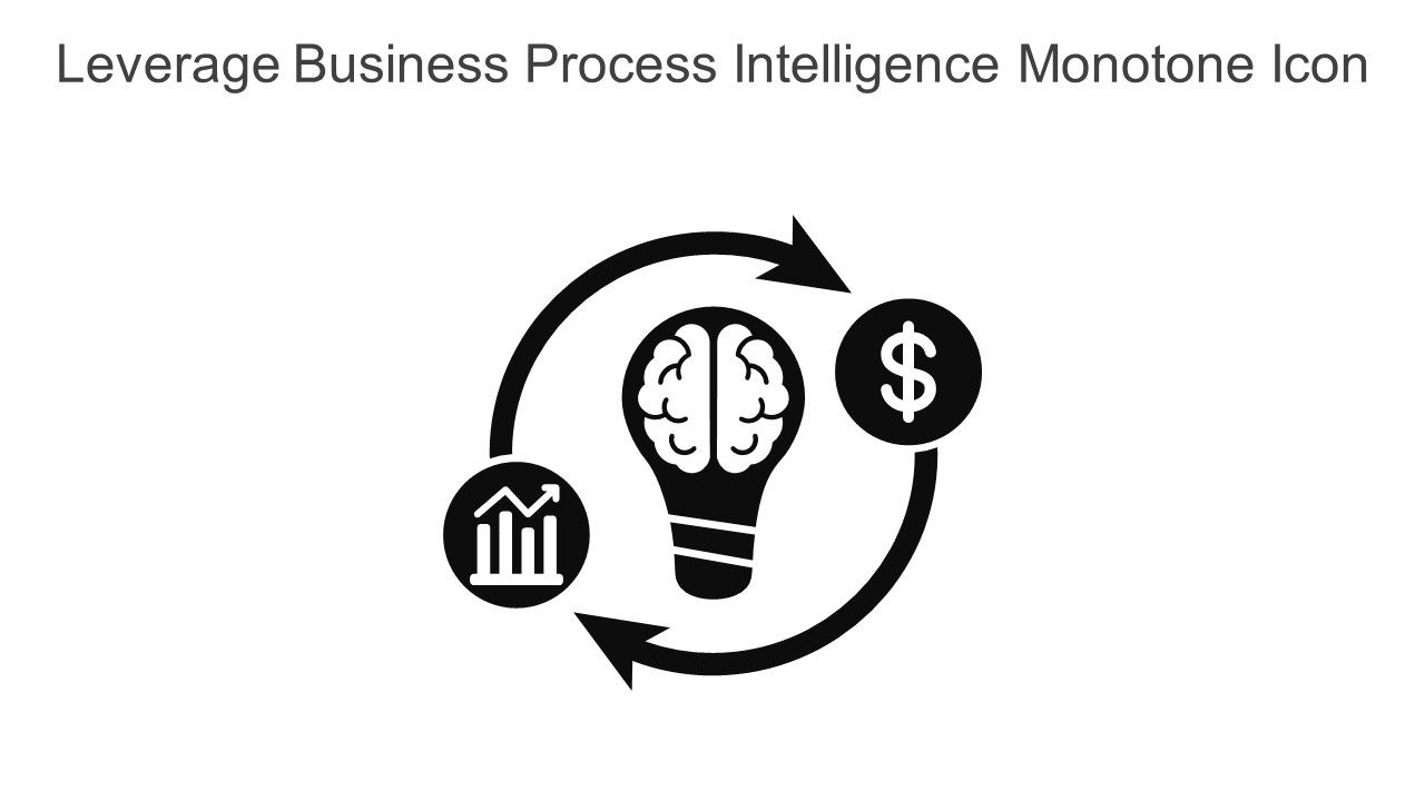 Leverage Business Process Intelligence Monotone Icon In Powerpoint Pptx Png And Editable Eps Format