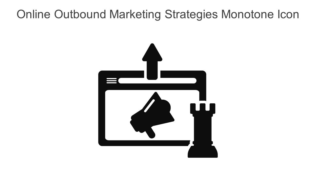 Online Outbound Marketing Strategies Monotone Icon In Powerpoint Pptx Png And Editable Eps Format