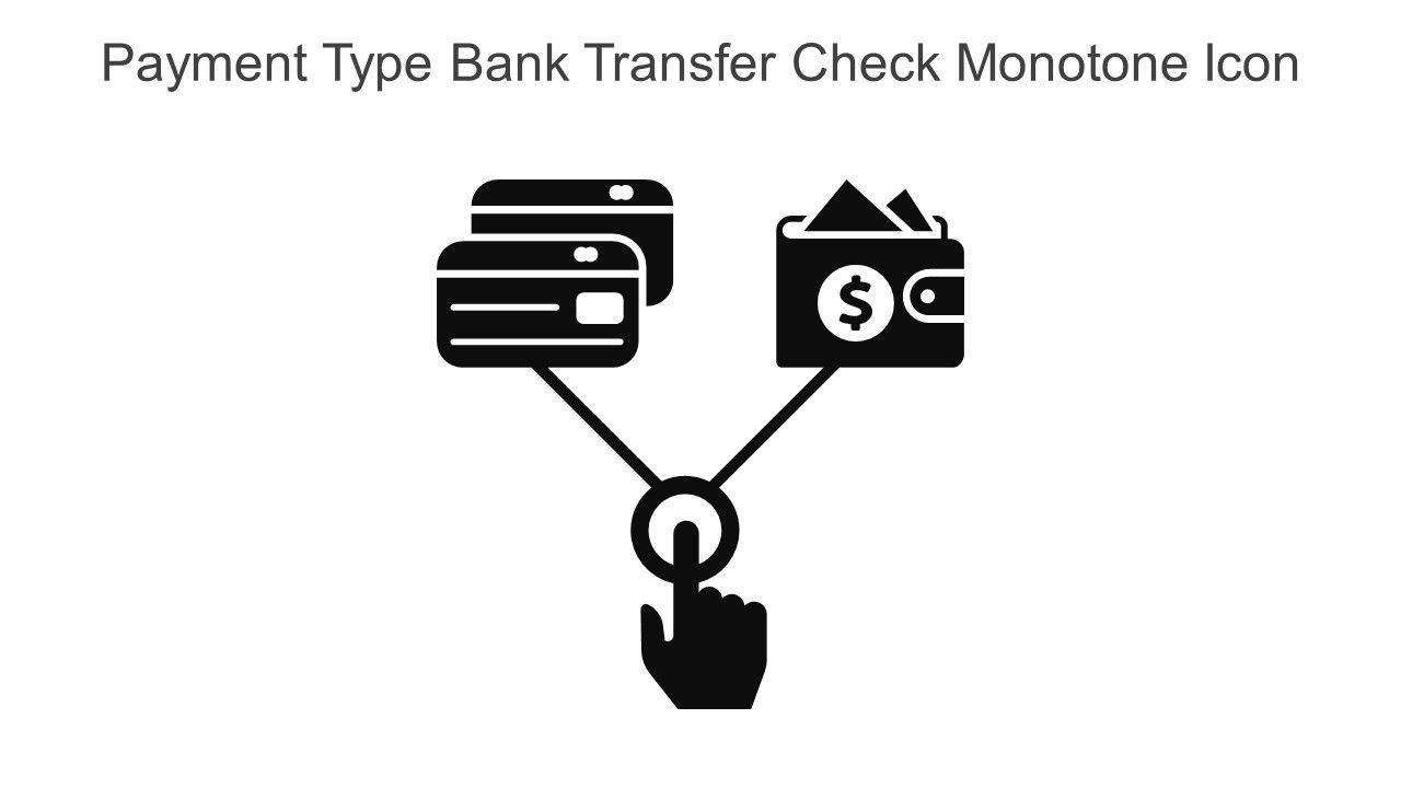 Payment Type Bank Transfer Check Monotone Icon In Powerpoint Pptx Png And Editable Eps Format