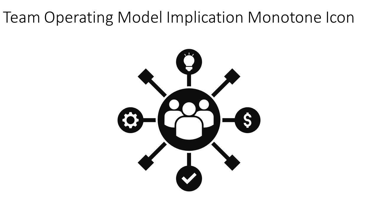 Team Operating Model Implication Monotone Icon In Powerpoint Pptx Png And Editable Eps Format