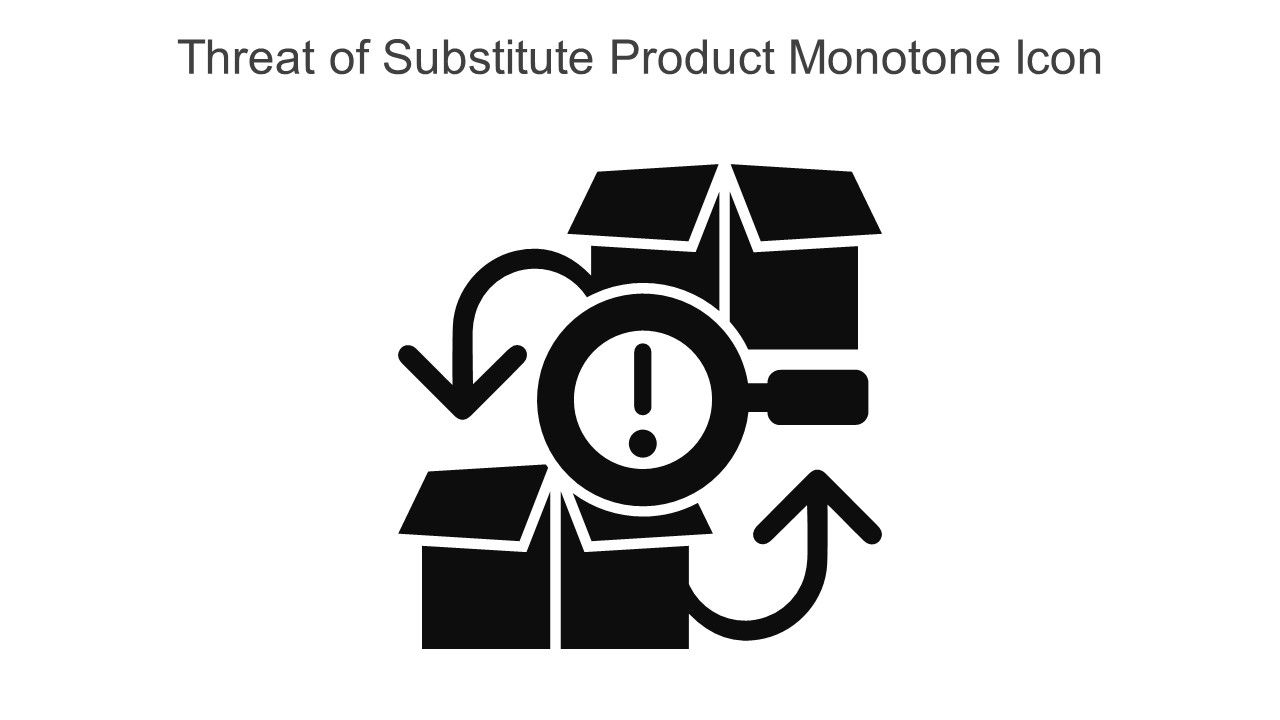 Threat Of Substitute Product Monotone Icon In Powerpoint Pptx Png And Editable Eps Format