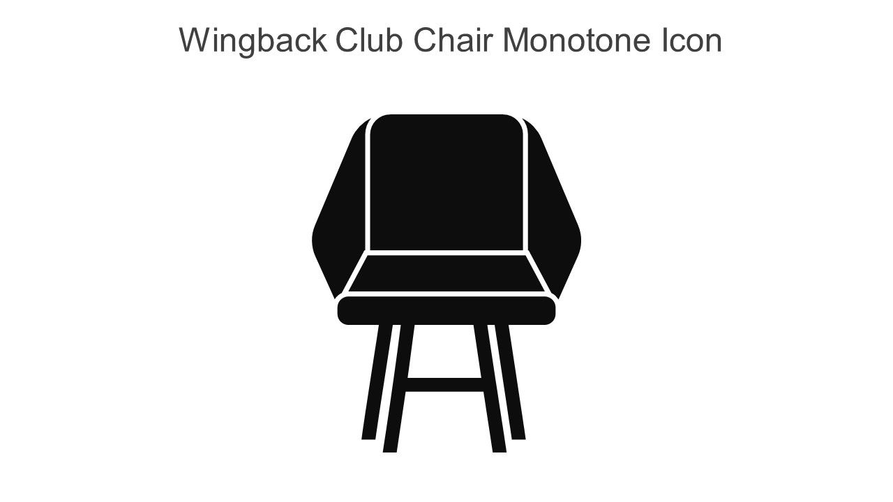 Wingback Club Chair Monotone Icon In Powerpoint Pptx Png And Editable Eps Format