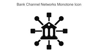 Bank Channel Networks Monotone Icon In Powerpoint Pptx Png And Editable Eps Format