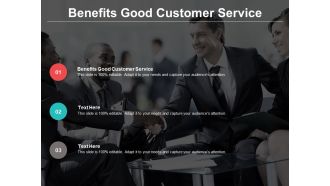 Benefits good customer service ppt powerpoint presentation icon guidelines cpb