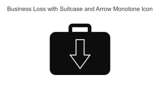 Business Loss With Suitcase And Arrow Monotone Icon In Powerpoint Pptx Png And Editable Eps Format