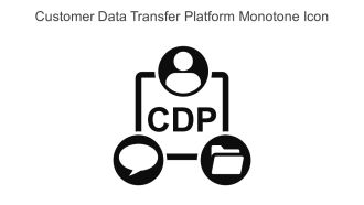 Customer Data Transfer Platform Monotone Icon In Powerpoint Pptx Png And Editable Eps Format