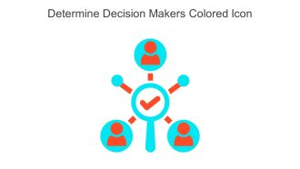 Determine Decision Makers Colored Icon In Powerpoint Pptx Png And Editable Eps Format