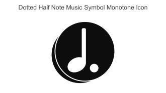 Dotted Half Note Music Symbol Monotone Icon In Powerpoint Pptx Png And Editable Eps Format