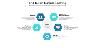 End to end machine learning ppt powerpoint presentation icon grid cpb