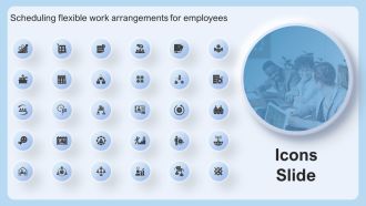 Icons Slide For Scheduling Flexible Work Arrangements For Employees