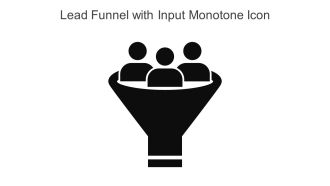 Lead Funnel With Input Monotone Icon In Powerpoint Pptx Png And Editable Eps Format