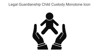 Legal Guardianship Child Custody Monotone Icon In Powerpoint Pptx Png And Editable Eps Format