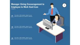 Manager giving encouragement to employee to work hard icon