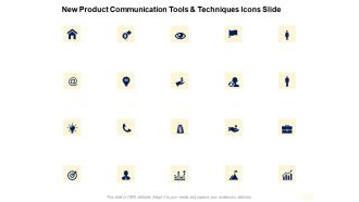 New product communication tools and techniques icons slide ppt slides
