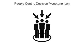 People Centric Decision Monotone Icon In Powerpoint Pptx Png And Editable Eps Format
