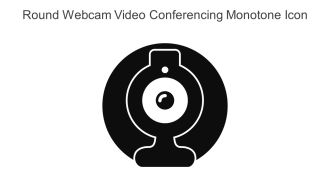 Round Webcam Video Conferencing Monotone Icon In Powerpoint Pptx Png And Editable Eps Format