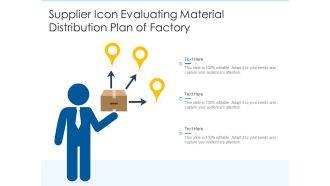 Supplier icon evaluating material distribution plan of factory