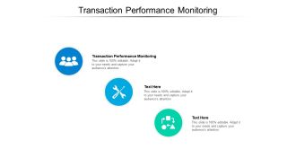 Transaction performance monitoring ppt powerpoint presentation icon background designs cpb