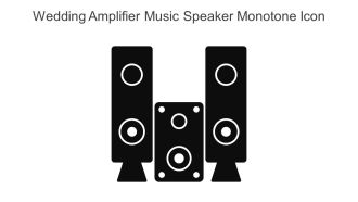 Wedding Amplifier Music Speaker Monotone Icon In Powerpoint Pptx Png And Editable Eps Format