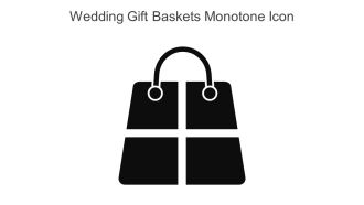 Wedding Gift Baskets Monotone Icon In Powerpoint Pptx Png And Editable Eps Format